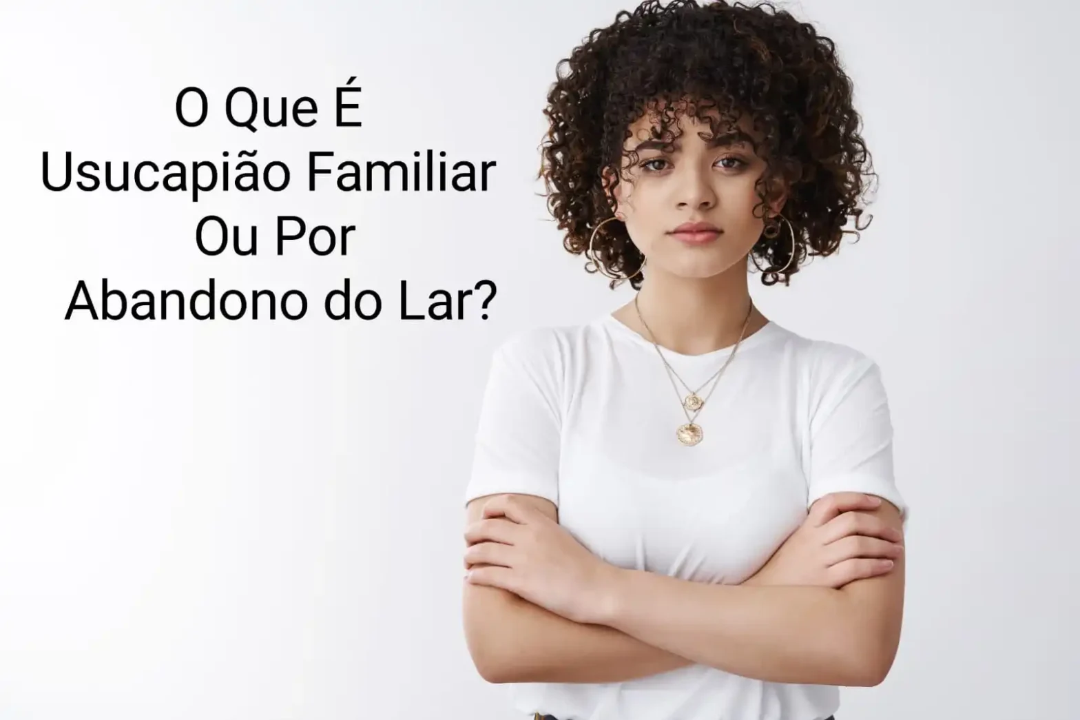 O Que É Usucapião Familiar ou Por Abandono do Lar?