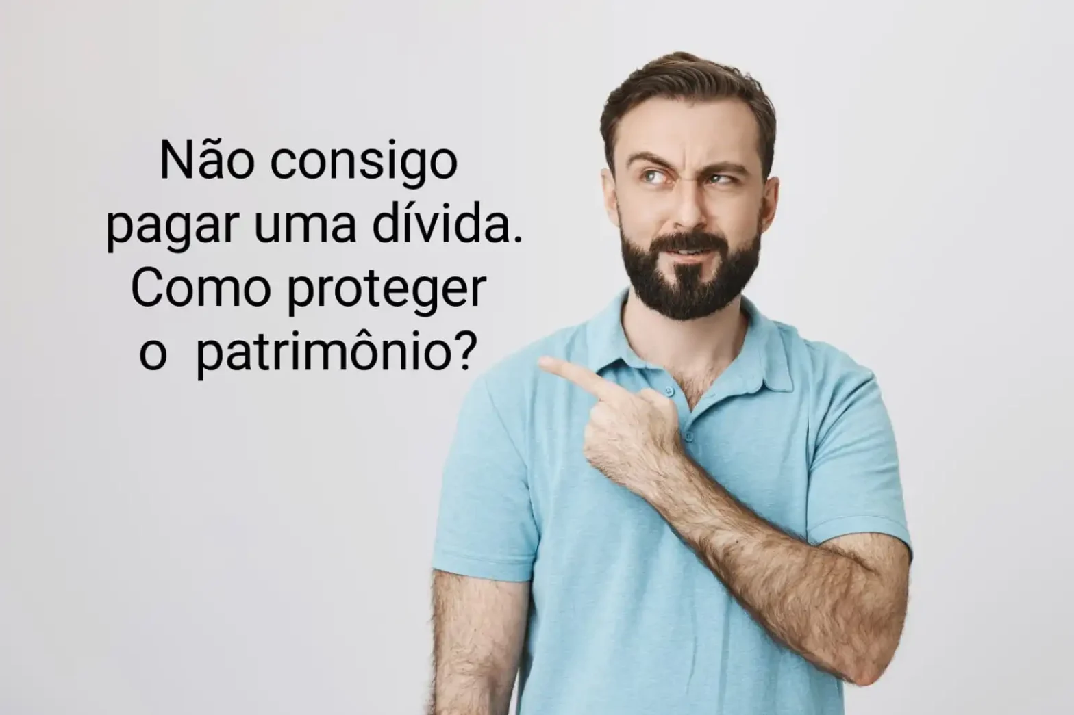 Não consigo pagar uma dívida. Como proteger o patrimônio?