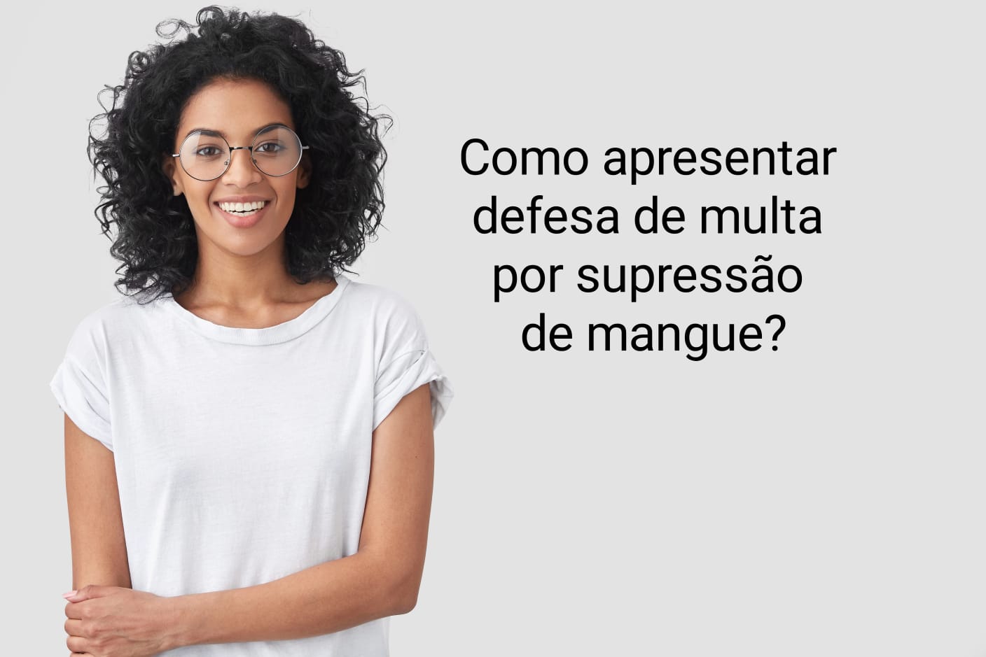 Como apresentar defesa de multa por supressão de mangue?